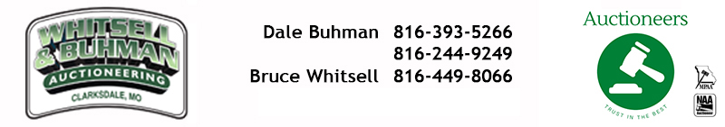 Whitsell & Buhman Auctioneering Clarksdale, MO 64430